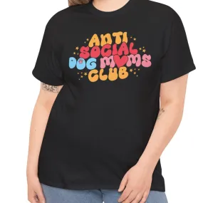 Anti Social Dog Moms Club Tee