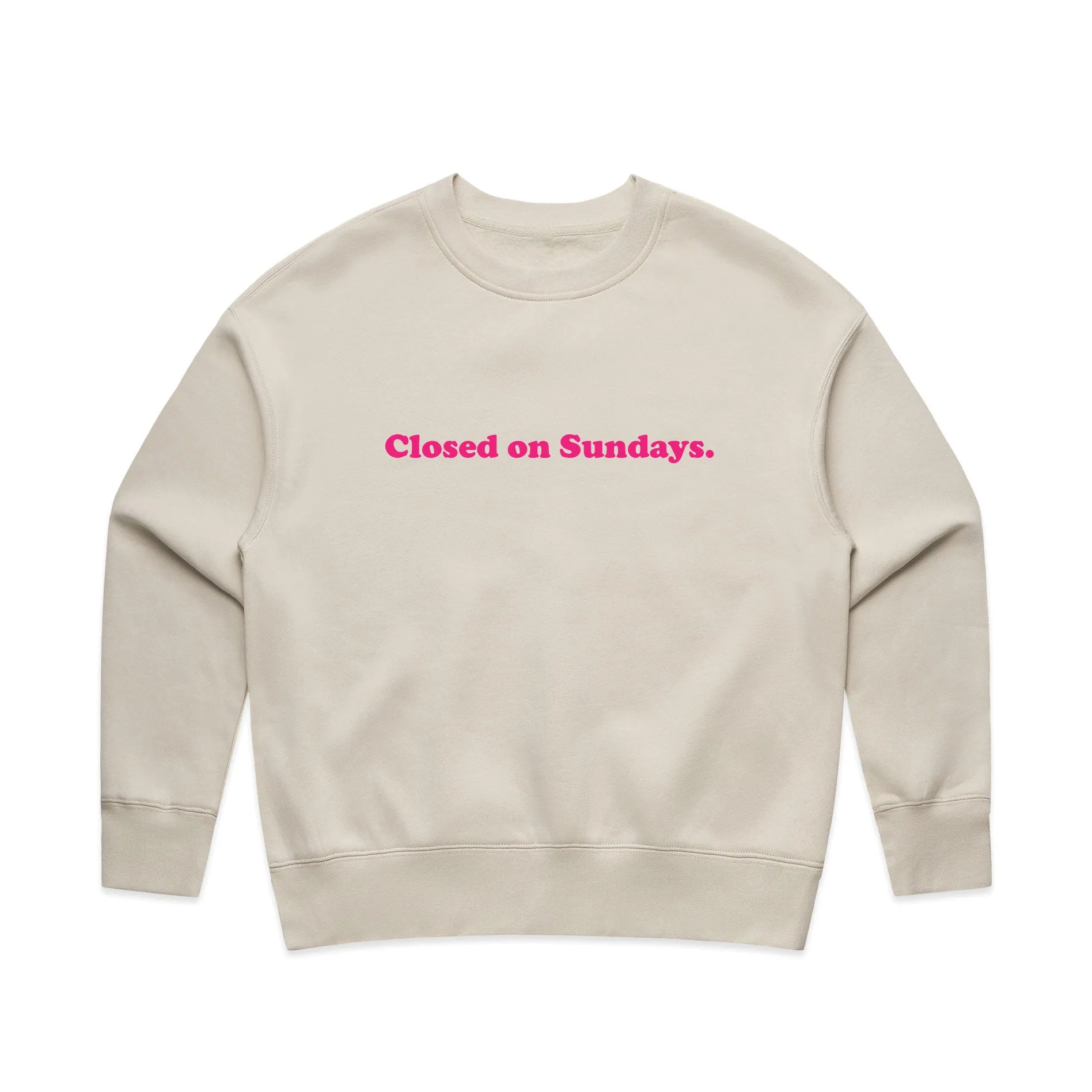 Closed on Sundays Sweatshirt