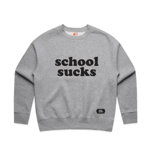 School Sucks Sweatshirt Grey